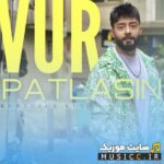 Vur Patlasın