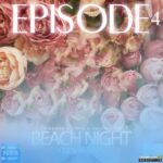 Beach Night قسمت چهارم